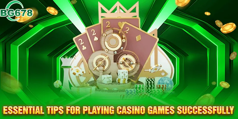 Key Strategies for Winning at Casino Games