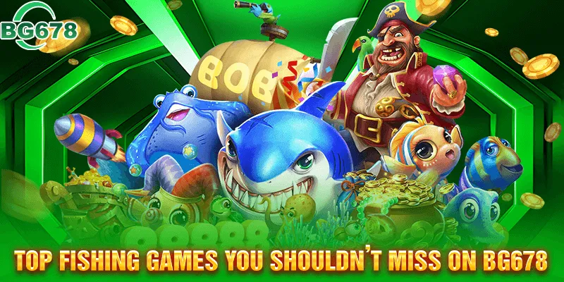 Must-Play Fishing Games Available on BG678