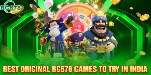Best Original BG678 Games to Try in India
